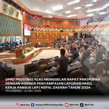 DPRD Provinsi Riau Gelar Rapat Paripurna dengan Agenda Penyampaian Laporan Hasil Kerja Pansus Terhadap LKPJ Kepala Daerah Tahun 2024