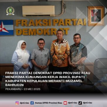 Fraksi Partai Demokrat DPRD Provinsi Riau Terima Kunker Wakil Bupati Kabupaten Kepulauan Meranti Muzamil Baharudin Bahas Pembangunan Infrastruktur Urgensi Percepatan Dua Jembatan