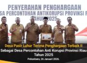 Desa Pasir Luhur Terima Penghargaan Terbaik II Sebagai Desa Percontohan Anti Korupsi Provinsi Riau Tahun 2025