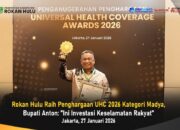 Rokan Hulu Raih Penghargaan UHC 2026 Kategori Madya, Bupati Anton: “Ini Investasi Keselamatan Rakyat”
