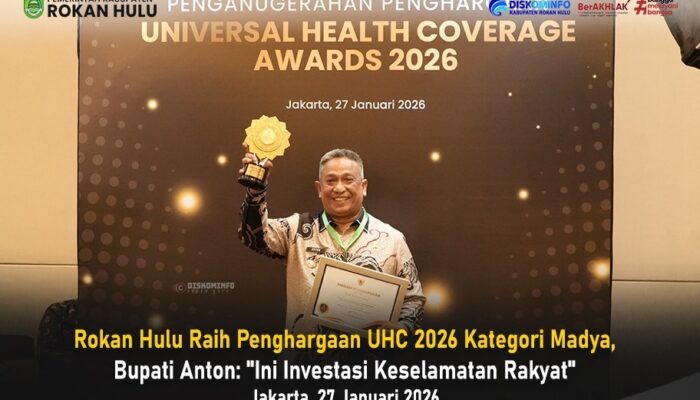 Rokan Hulu Raih Penghargaan UHC 2026 Kategori Madya, Bupati Anton: “Ini Investasi Keselamatan Rakyat”