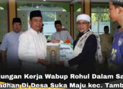 Kunjungan Kerja Wabup ROHUL Dalam Safari Ramadhan Di Desa Suka Maju Kecamatan Tambusai