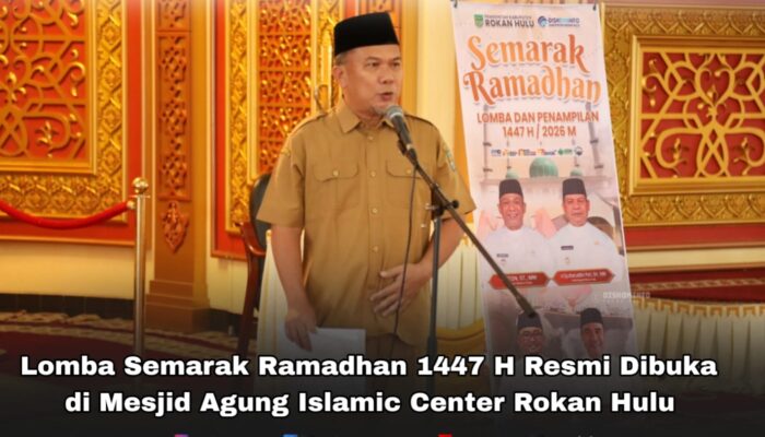 Lomba Semarak Ramadhan 1447 H Resmi Dibuka di Masjid Agung Islamic Center Rokan Hulu