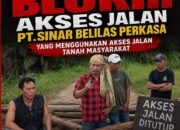 Raja Cindai Beserta Kelompoknya Blokir Akses Jalan Produksi PT SBP, Ini Alasannya